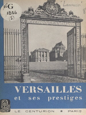 cover image of Versailles et ses prestiges